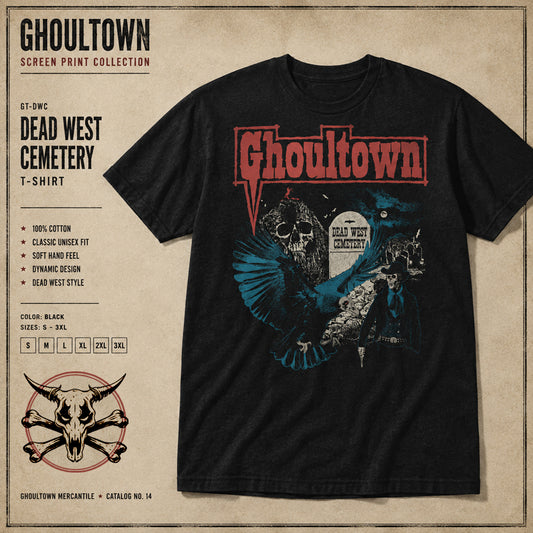 Ghoultown Dead West Cemetery Shirt