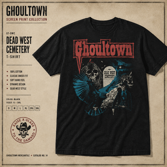 Ghoultown Dead West Cemetery Shirt