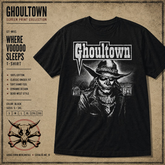 Ghoultown Where Voodoo Sleeps Shirt