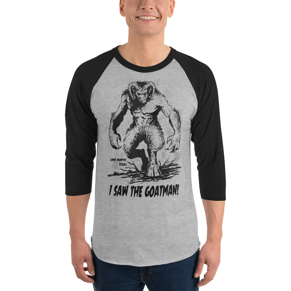 I Saw the Goatman! 3/4 Sleeve