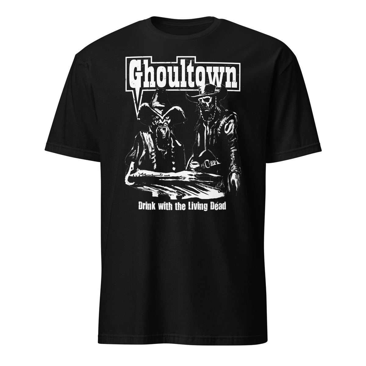 Ghoultown Drink with the Living Dead Shirt